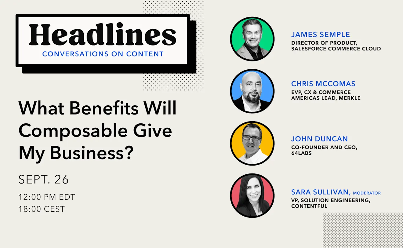 What benefits will composable give my business?