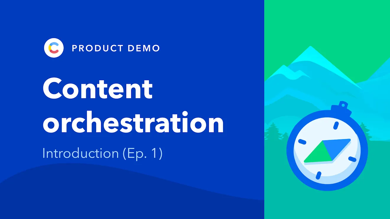 content-orchestration-demo-ep1