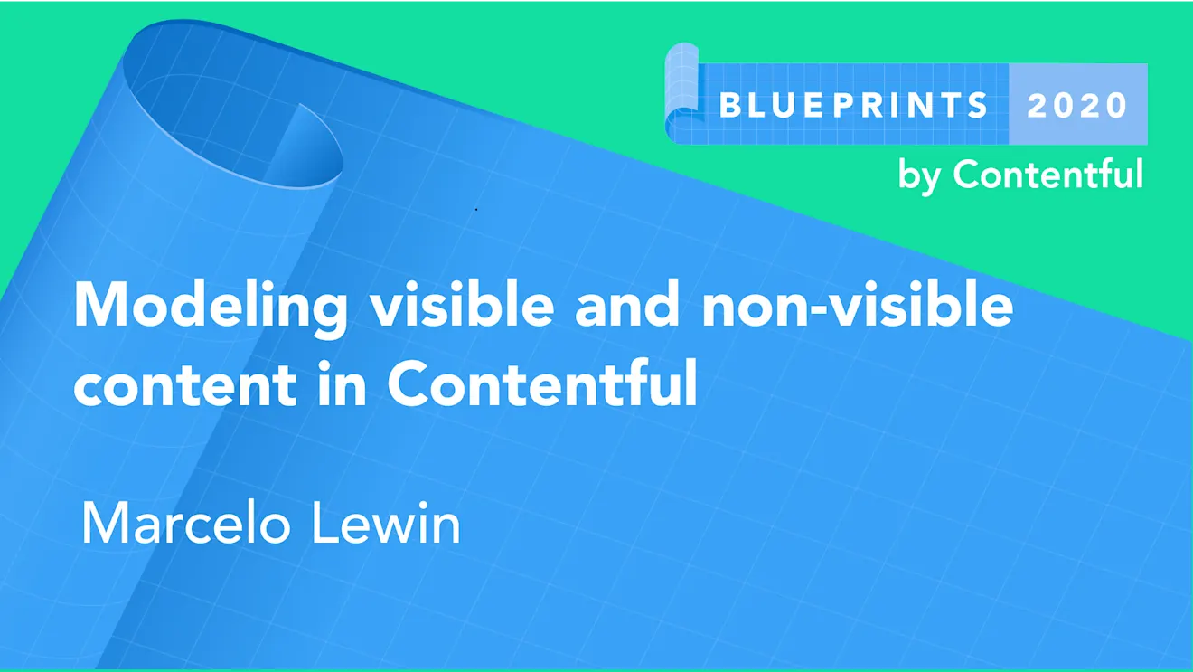 Modeling visible and non-visible content in Contentful