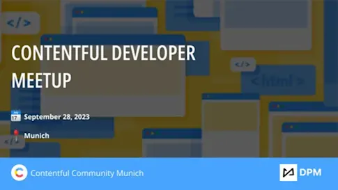 Contentful Developer Meetup - Munich