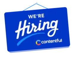 Contentful Careers Careers hiring sign