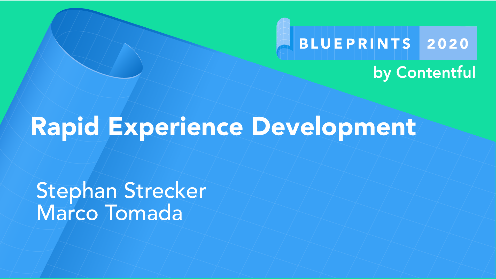 Rapid Experience Development