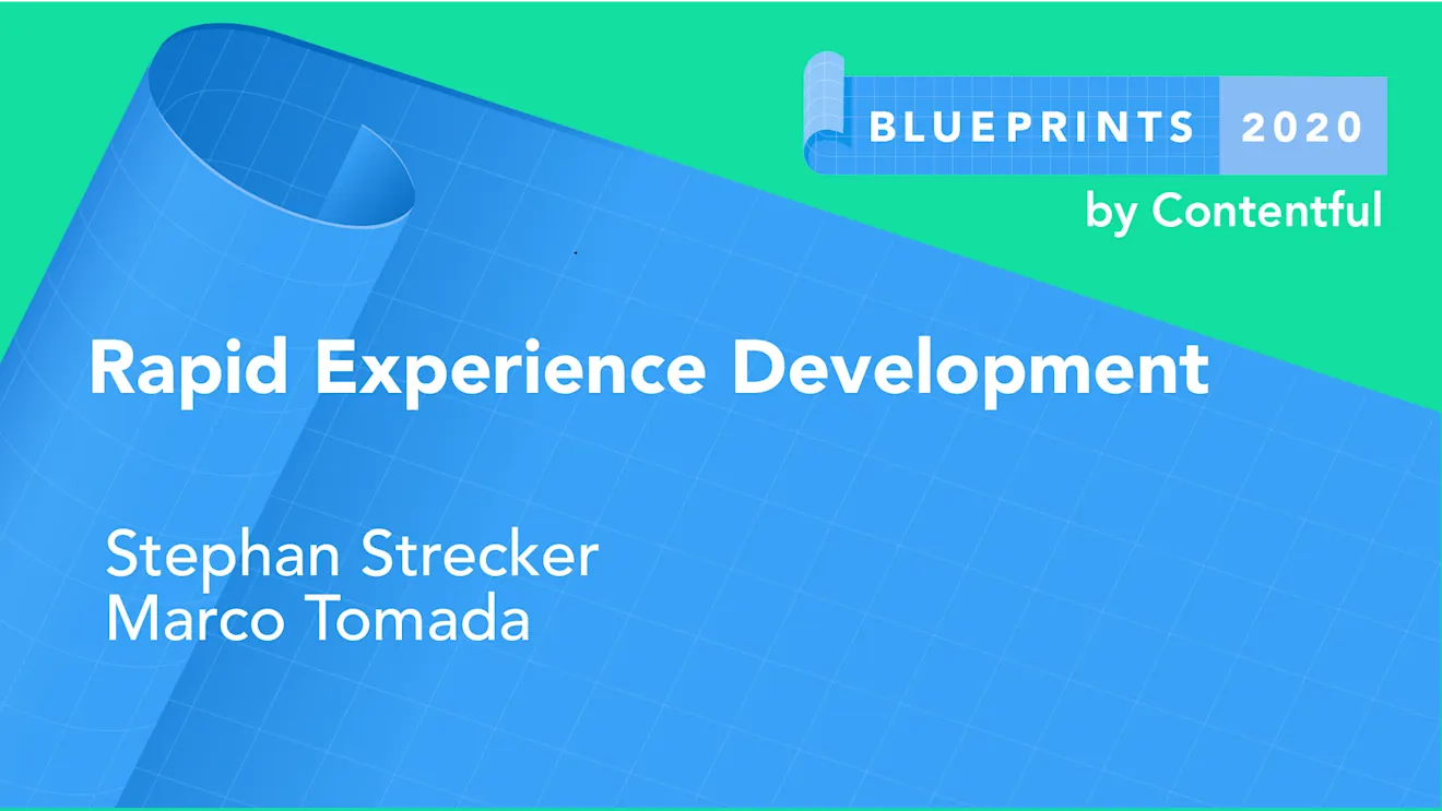 Rapid Experience Development
