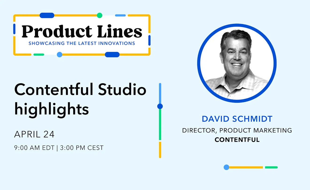 Product Lines: Contentful Studio product launch webinar 4/24