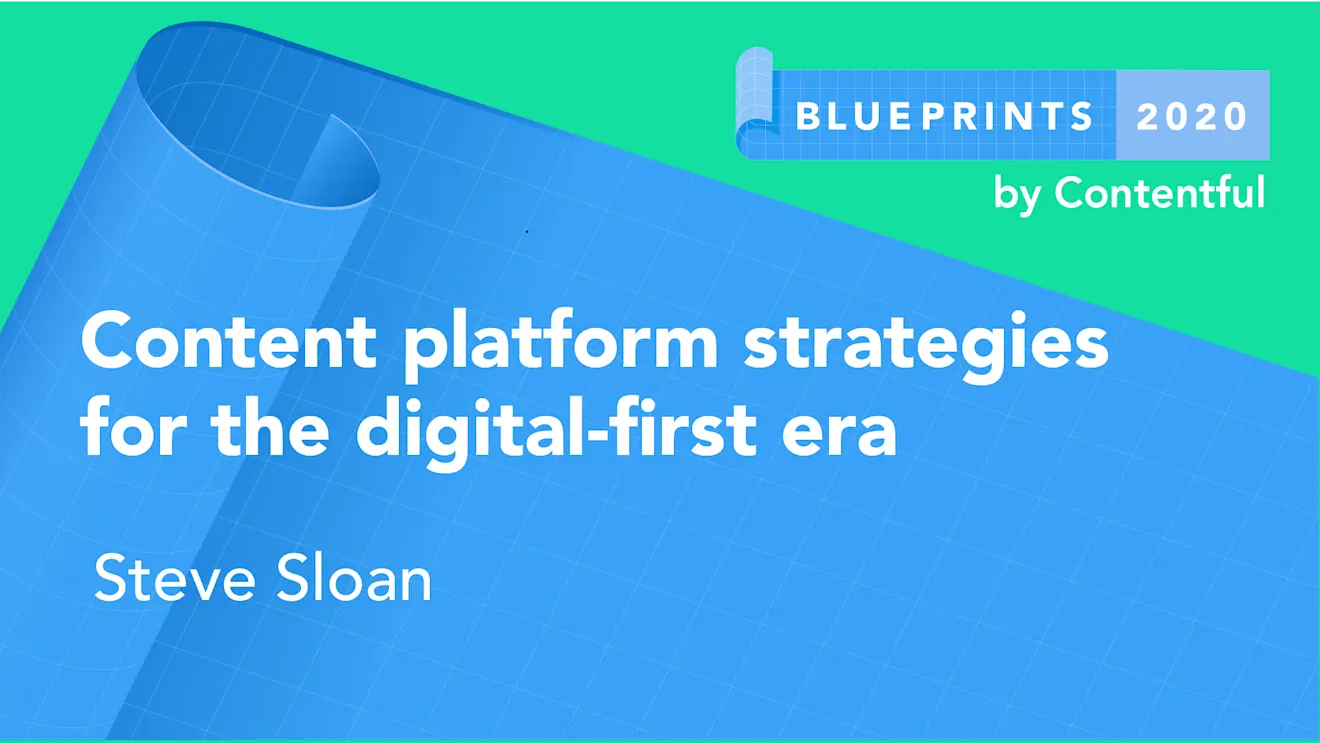 Content platform strategies for the digital-first era