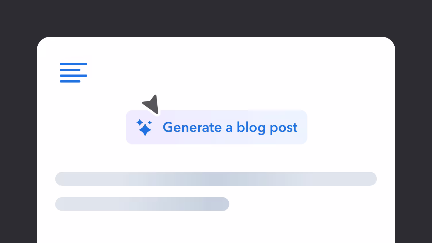 A minimalist interface showing a "Generate a blog post" button in blue, with placeholder text bars and a cursor pointer above