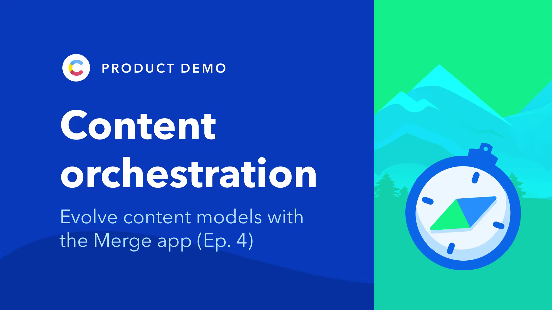 Content orchestration - evolve content models with the Merge app - episode 4