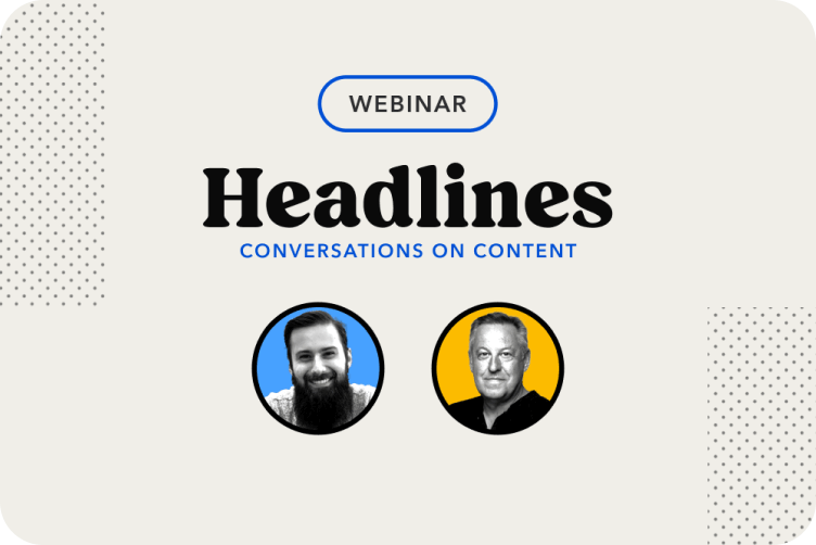 Webinar promotional image for "Headlines: Conversations on Content" featuring two circular profile photos on blue and yellow backgrounds