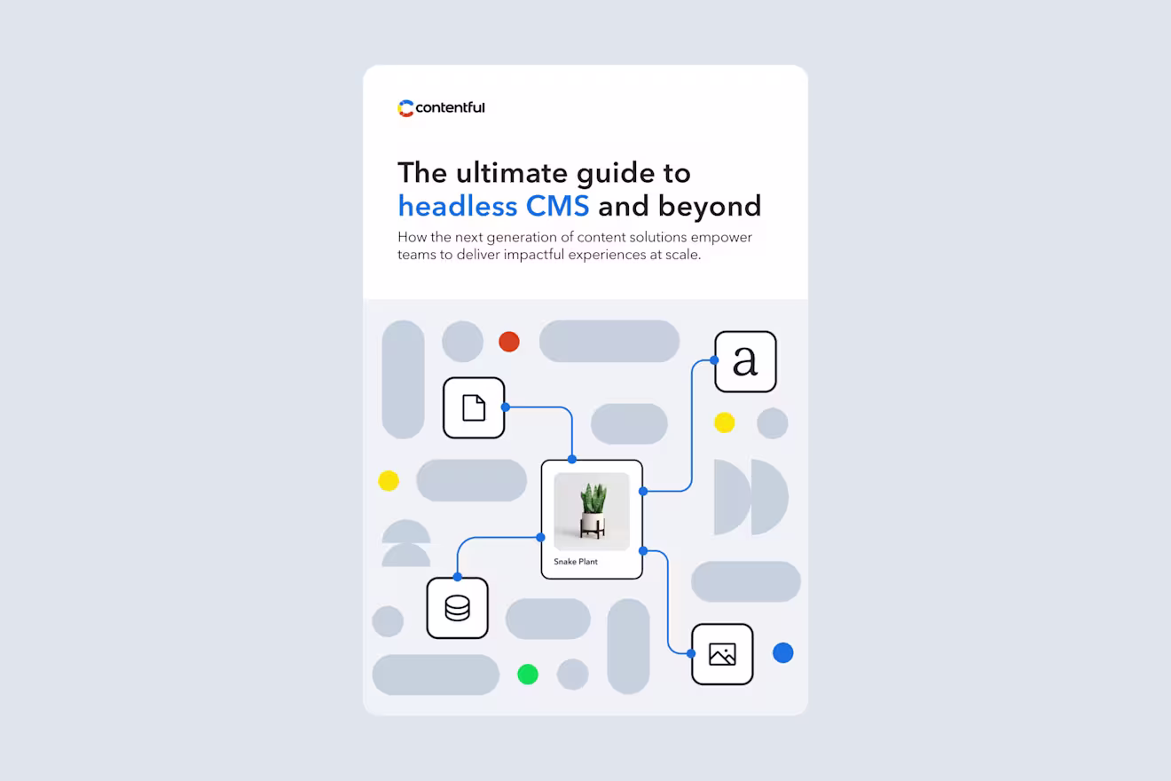 Cover: The ultimate guide to headless CMS and beyond