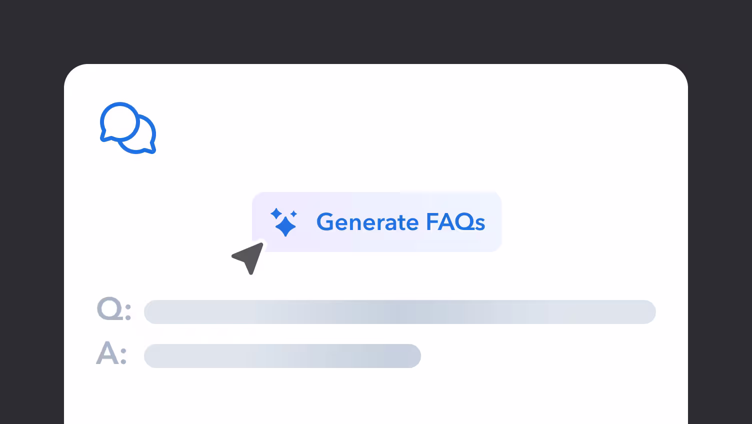 Interface showing "Generate FAQs" button with chat bubbles icon and placeholder text for Q&A format below