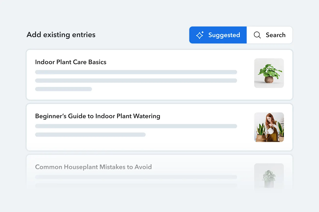A CMS interface showing "Add existing entries" with a Suggested button and three plant care article entries listed.