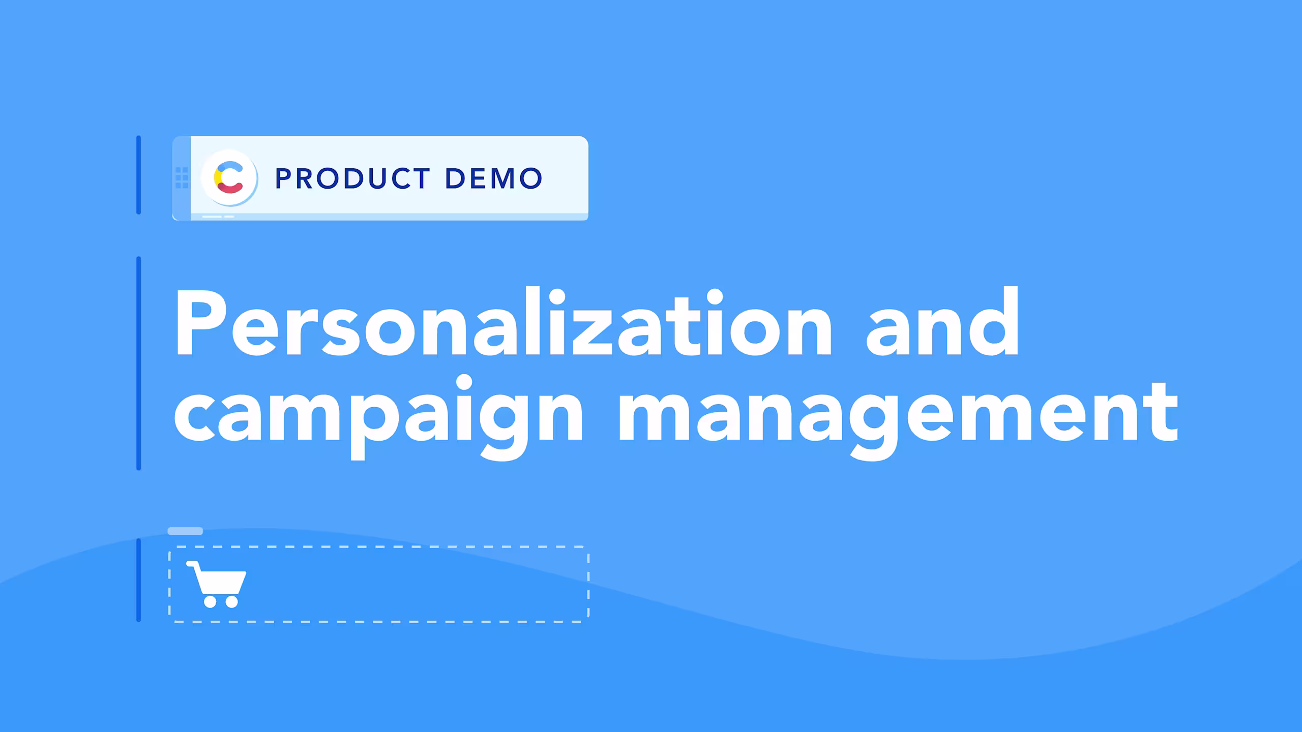 Personalization and campaign management