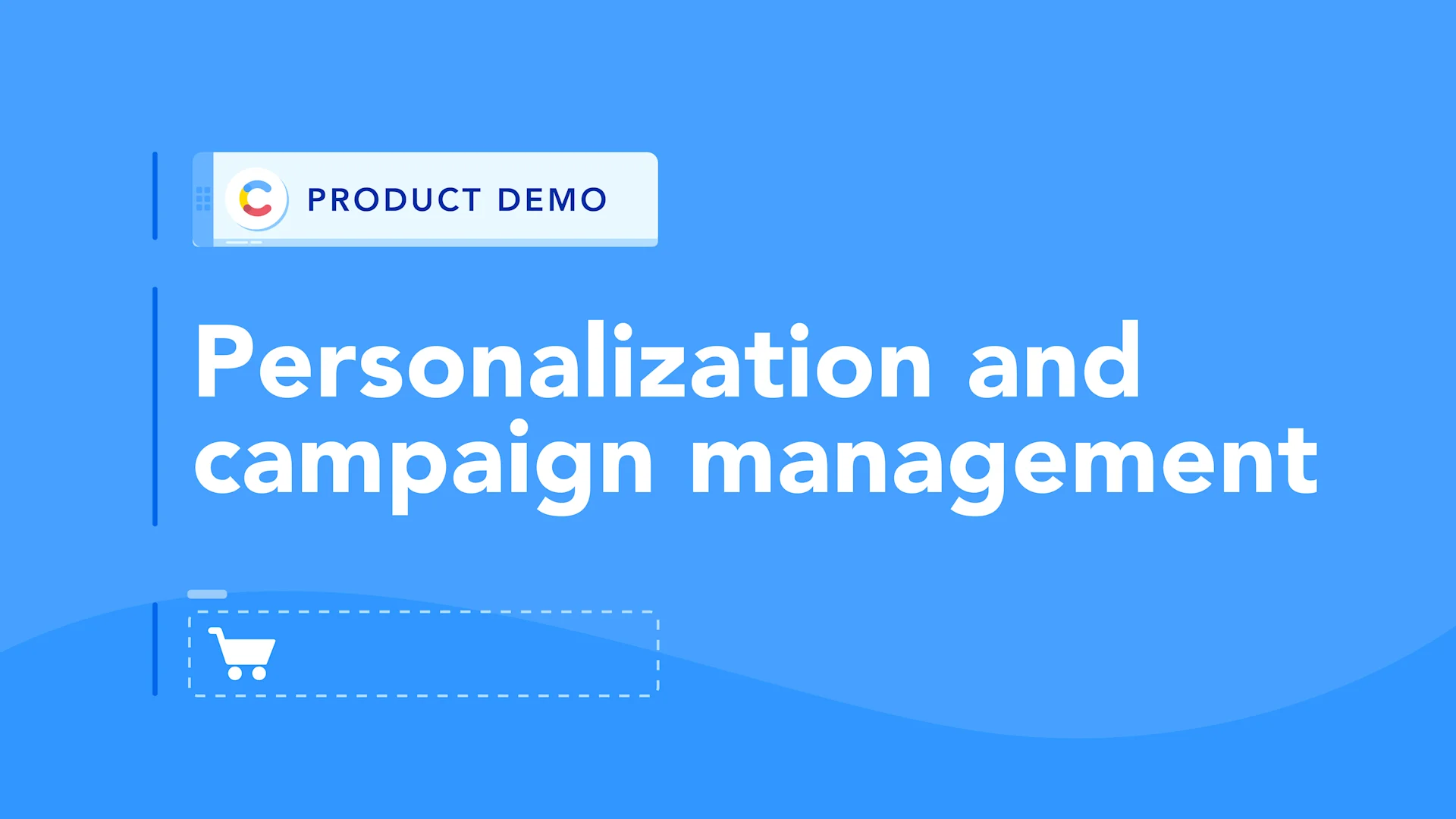 Personalization and campaign management