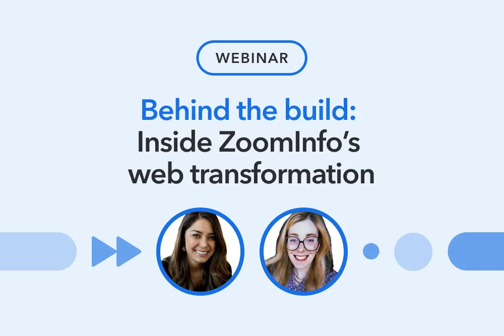 Webinar promotional image titled "Behind the build: Inside Zoominfo's web transformation" with two presenters' headshots and blue design elements